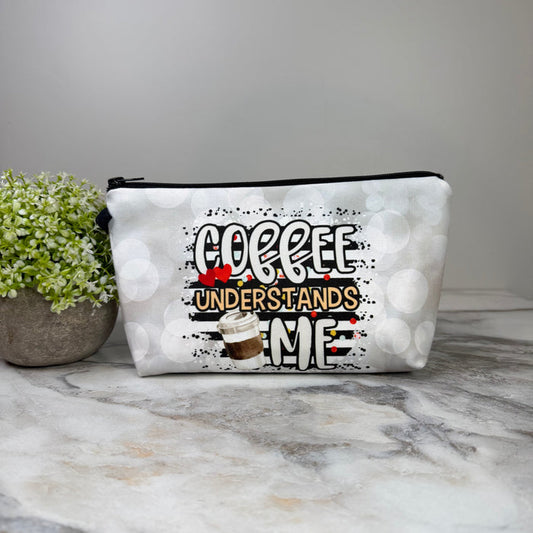 Pouch - Coffee Understands Me