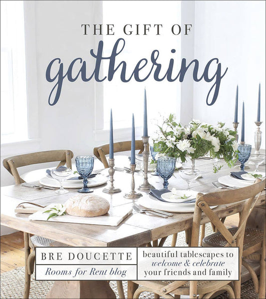 The Gift of Gathering: Hardcover / English